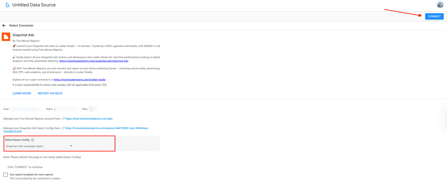 Select your Snapchat Ads Query Config and click Connect to create your dashboard