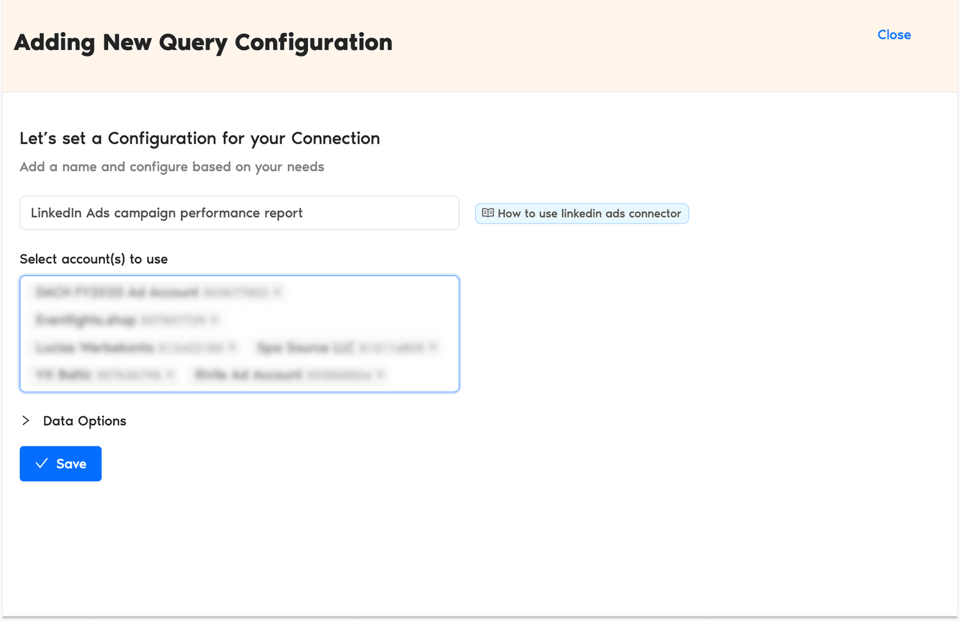 Select the list of LinkedIn Ads accounts to track campaign performance